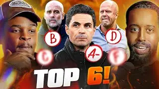 Grading The Top 6 Premier League's Teams!
