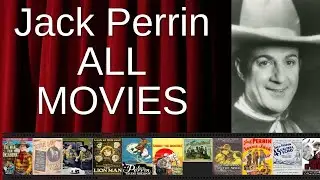 ALL Jack Perrin Movies Ranked by Score (Critics + Fans)