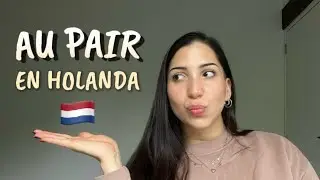 Au Pair en Holanda - Países Bajos 🇳🇱
