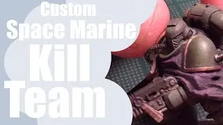 Making a custom Space marine Kill team