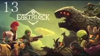 Earthlock-part 13:Fool of The Desert