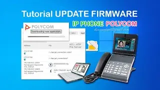 Tutorial Update Firmware IP Phone Polycom