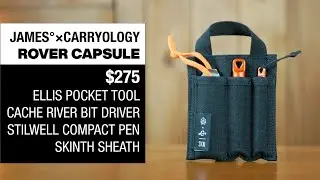 JAMES BRAND x CARRYOLOGY ROVER CAPSULE UNBOXING AND REVIEW