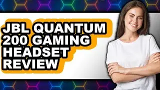 JBL Quantum 200 Gaming Headset Review - Watch Before Using