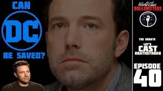 Can Deathstroke or Ben Affleck Save the DC Films? Man of Steel 2 Plot REVEALED! - WCBS Episode 40