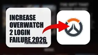 How To Increase Overwatch 2 Login Failure 2026 (FULL TUTORIAL)