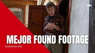 Nominadas a Mejor Found Footage - Premios &Aacute;nima 2024
