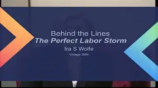 Perfect Labor Storm | Ira S Wolfe | Chief Googlization Officer | Millennial in a Baby Boomer Body