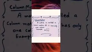 What is Column Matrix|Column Matrix definition| House of Mathematics