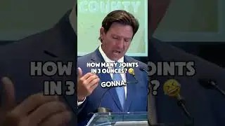 Governor Ron DeSantis Tries to Figure Out How Many Joints are In 3OZ of Marijuana