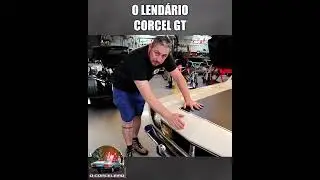 O Lend&aacute;rio CORCEL GT!