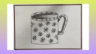 Beautiful Cup Drawing For Beginner//Easy Step By Step//Easy Cup Drawing 