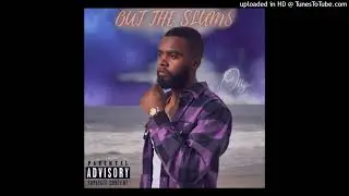 Olijah - Out The Slums [Official Audio]