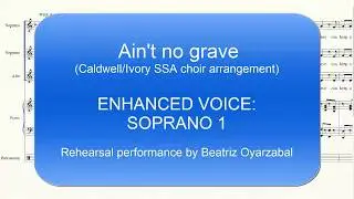 Ain't no grave - enhanced SOPRANO 1 voice