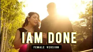 I&rsquo;M DONE TOO (Female Version) | I&rsquo;m Done Song Female Cover | Ritu Rawat