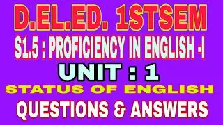 D.EL.ED. S1.5 PROFICIENCY IN ENGLISH-I, UNIT 1, ASSAM BOOK