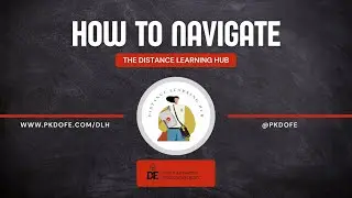 How to navigate the Distance Learning Hub - PKDofE
