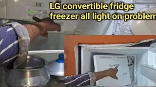 Lg doble door convertible fridge freezer all light on problem. Freezer sensor problems how to repair