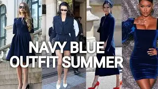Navy Blue Summer Outfits.|How to wear Navy Blue Dress Style💙.|BLUE Color trends..