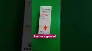 zenflox syrup use in Hindi antibiotic ke liye best syrup #medicin #zenflox syrup #shortvideo #viral