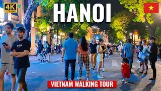 🇻🇳 4K Hanoi Walking Street 🚶 | Vietnam Night Walk