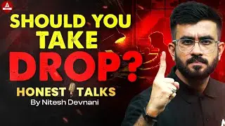 Should You Take a Drop for NEET 2026? Honest Talk by Nitesh Devnani Sir!