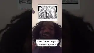 SURPRISE! BLACK CLOVER CHAPTER 318 SPOILERS/LEAKS - LUCIFERO STOPS DEVIL UNION ATTACK WITH A FINGER