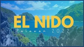 El Nido 2022 | Cinematic Travel Video