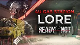 Ready or Not Lore Series Part 1 | 4U Gas Station Siege