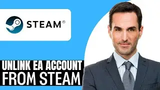 Как отвязать аккаунт EA от Steam &ndash; (2025) Пошаговое руководство