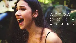 Astral Code - Ashes (Official Music Video)