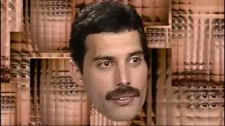 Freddie Mercury says 
