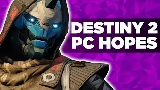 Destiny 2 PC Port Wishlist