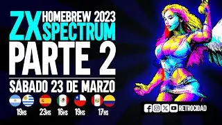 HOMEBREW 2023: ZX SPECTRUM &bull; Parte 2