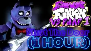 Shut The Door Song - Friday Night Funkin VS FNAF 1 (1 Hour) Vs Bonnie