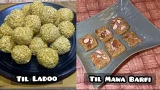 Til Laddu Barfi & Til Mawa Barfi | Winter Special Sesame Sweets
