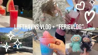 Lufthavns vlog + &ldquo;ferievlog&rdquo;💗