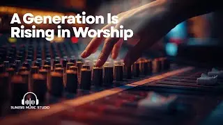 A Generation Is Rising in Worship - Prophetic Afro-Pop Praise | Sunesis Music Studio