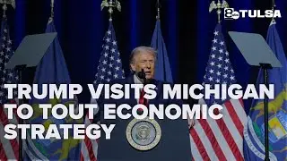 Trump visits Michigan to tout economic strategy; teases upcoming affordability plan