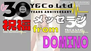【Y&Co.30years】DOMINO【Celebrate Comment】