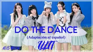 ILLIT - Do the Dance (Adaptaci&oacute;n/Cover en espa&ntilde;ol)