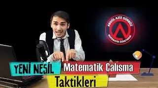 🔴 Yeni Nesil Matematik Nasıl Çalışılır