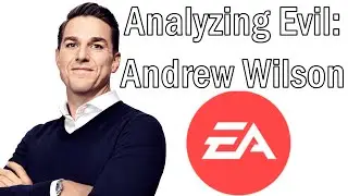 Analyzing Evil: Andrew Wilson From Electronic Arts