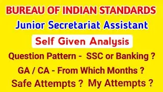 BIS JSA EXAM ANALYSIS 2024 | Self Given Analysis of BIS Junior Secretariat Assistant Exam 2024