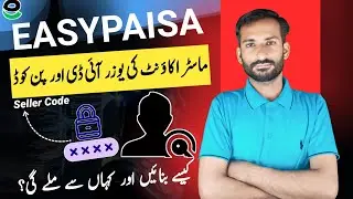 Easypaisa Master Account User Id Pin Code Kaise Banaye How To Create a User id Pin Code Seller Code