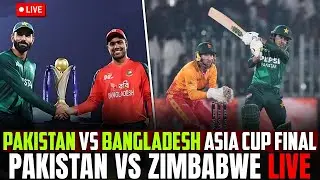 Pakistan vs Bangladesh Asia Cup Final Pakistan vs Zimbabwe Live