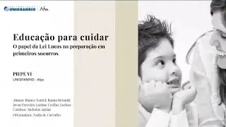 Educa&ccedil;&atilde;o para cuidar: O papel da Lei Lucas na prepara&ccedil;&atilde;o em primeiros socorros - PIEPE VI