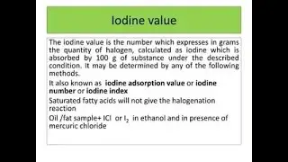 Iodine Number or Iodine Value Used in Determination of Degree of Unsaturation in Fats and Oils