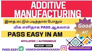 Pass easy in Additive Manufacturing | AM | R21 | ANNA UNIVERSITY | AUTONOMOUS | DHRONAVIKAASH 