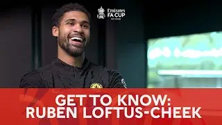 💬 Get To Know: Ruben Loftus-Cheek | Emirates FA Cup 2021-22